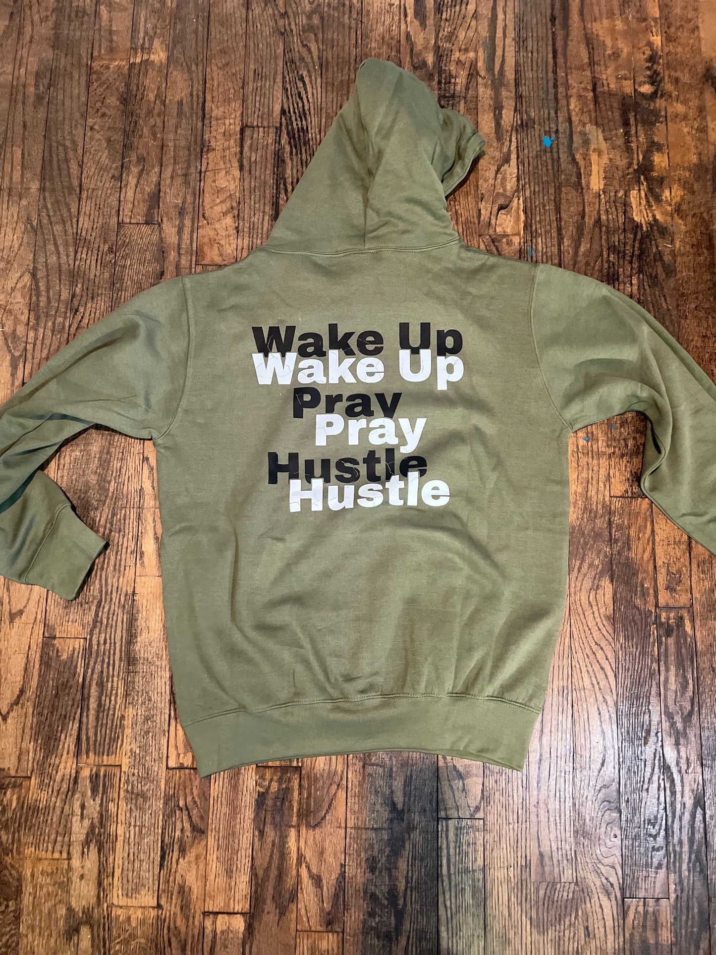 Wake Up, Pray & Hustle